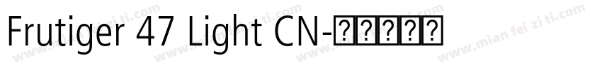 Frutiger 47 Light CN字体转换